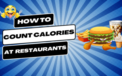 How to Count Calories at Restaurants