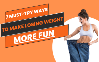 7 Must-Try Ways to Make Losing Weight Fun