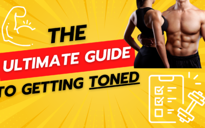 The Ultimate Guide to Getting Toned