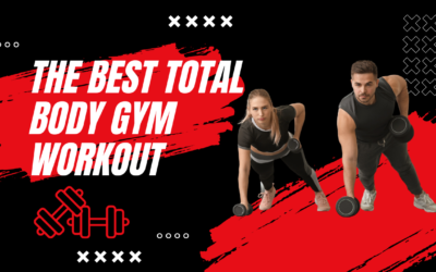 The Best Total Body Gym Workout